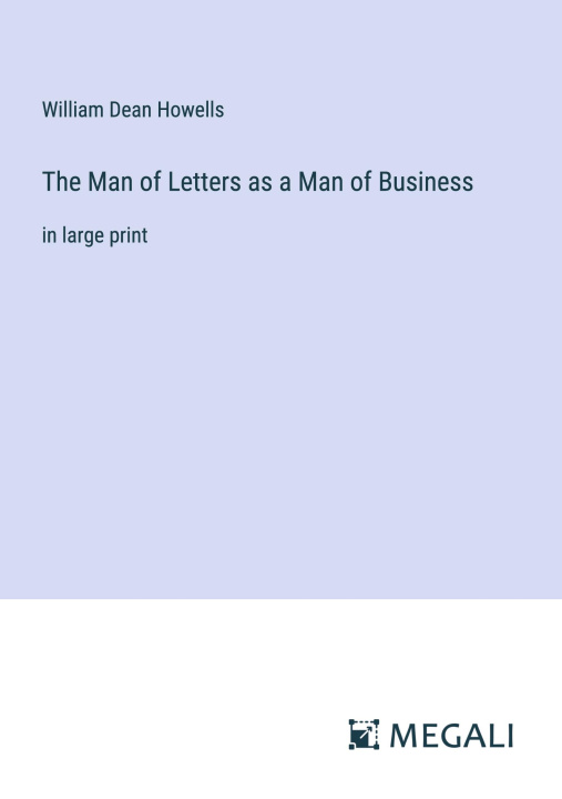 Knjiga The Man of Letters as a Man of Business 