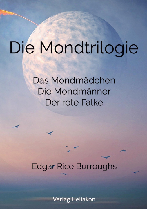 Knjiga Die Mondtrilogie 
