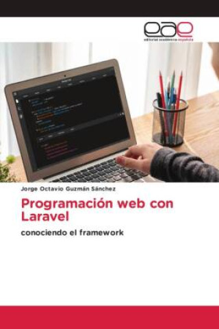 Knjiga Programación web con Laravel Jorge Octavio Guzmán Sánchez