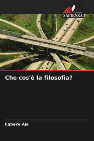 Knjiga Che cos'? la filosofia? Egbeke Aja