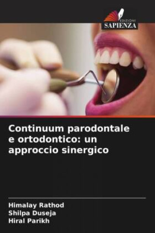 Kniha Continuum parodontale e ortodontico: un approccio sinergico Shilpa Duseja