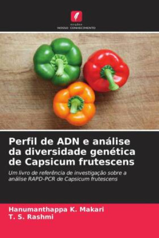 Книга Perfil de ADN e análise da diversidade genética de Capsicum frutescens T. S. Rashmi