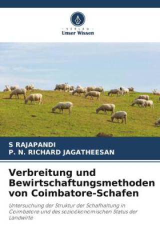 Knjiga Verbreitung und Bewirtschaftungsmethoden von Coimbatore-Schafen P. N. Richard Jagatheesan