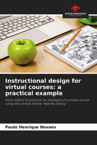 Knjiga Instructional design for virtual courses: a practical example Paulo Henrique Novaes