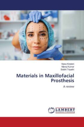 Книга Materials in Maxillofacial Prosthesis Manoj Kumar