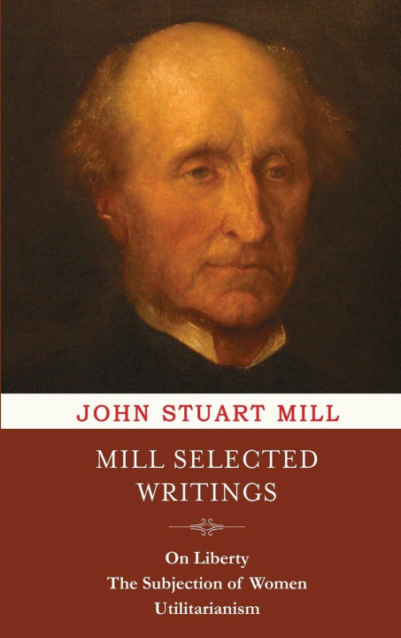 Knjiga Mill Selected Writings John Stuart Mill
