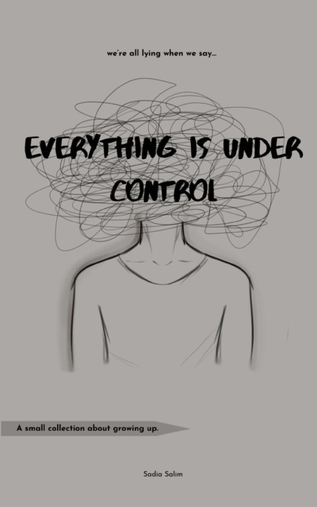 Knjiga Everything is Under Control Sadia Salim