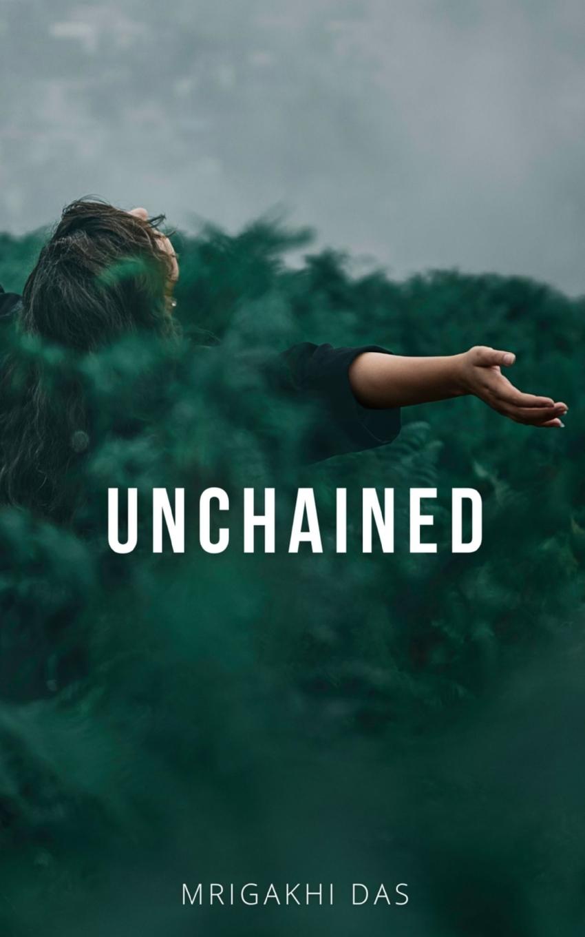 Knjiga Unchained Mrigakhi Das