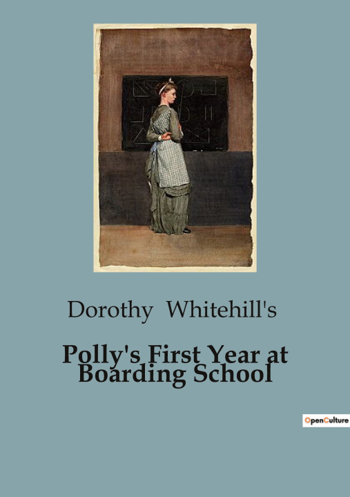 Knjiga Polly's First Year at Boarding School Whitehill's