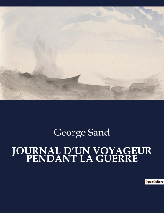 Knjiga JOURNAL D?UN VOYAGEUR PENDANT LA GUERRE Sand