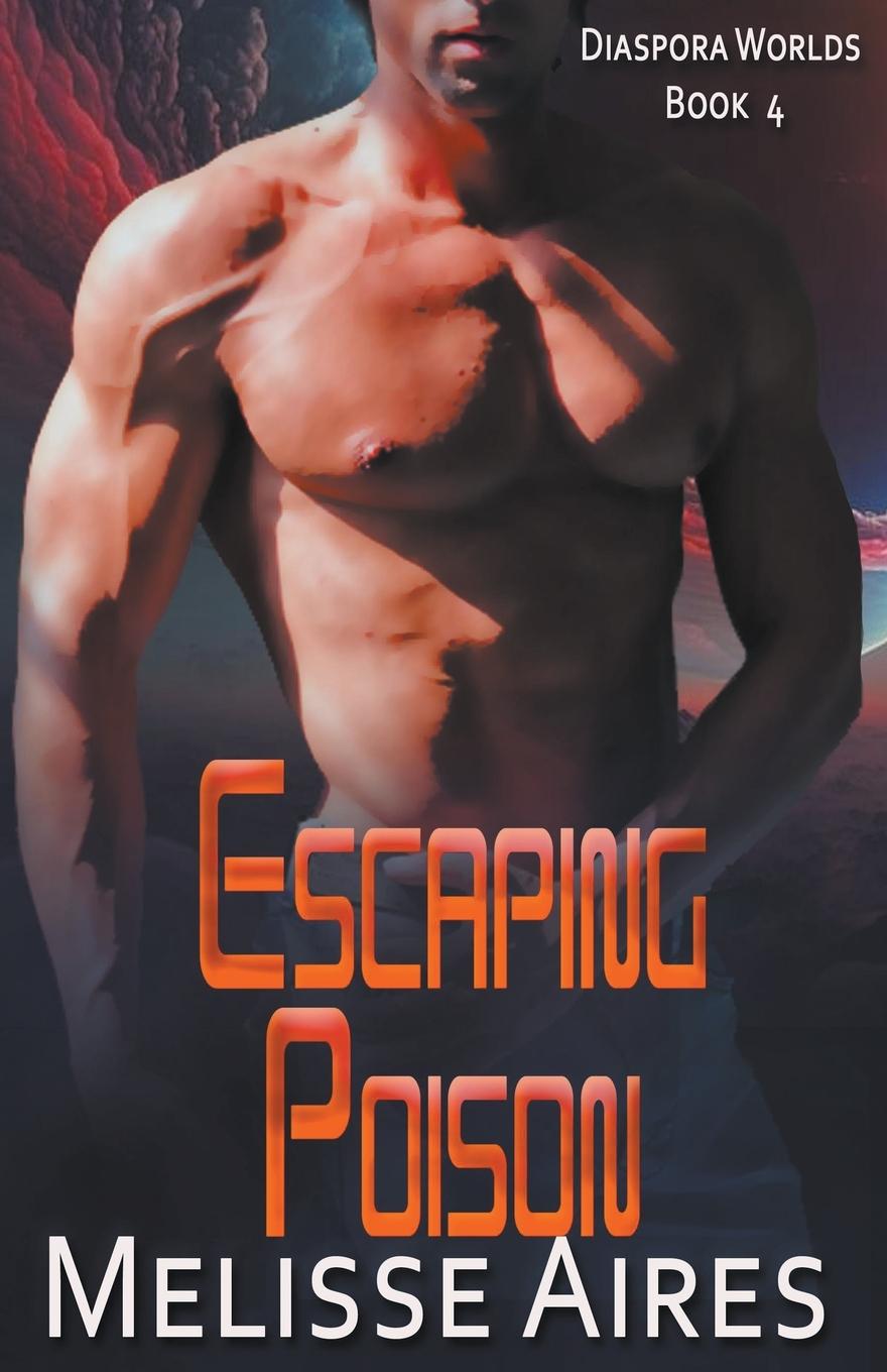 Knjiga Escaping Poison Melisse Aires