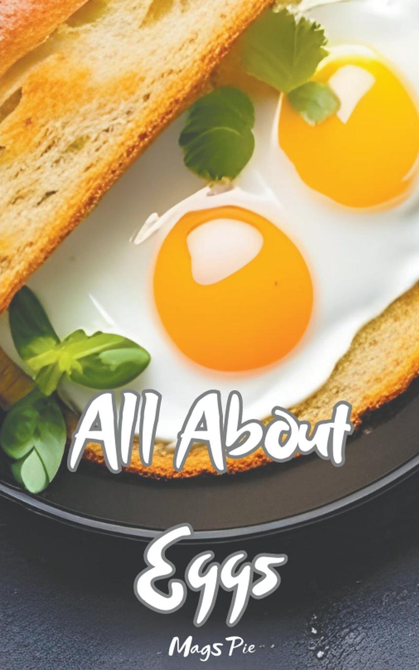 Buch All About Eggs Mags Pie