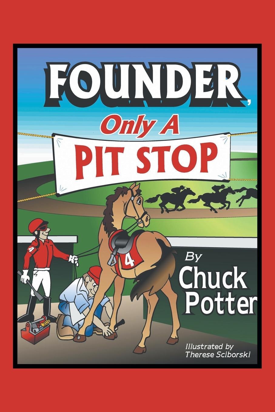 Knjiga Founder, Only a Pit Stop Chuck Potter
