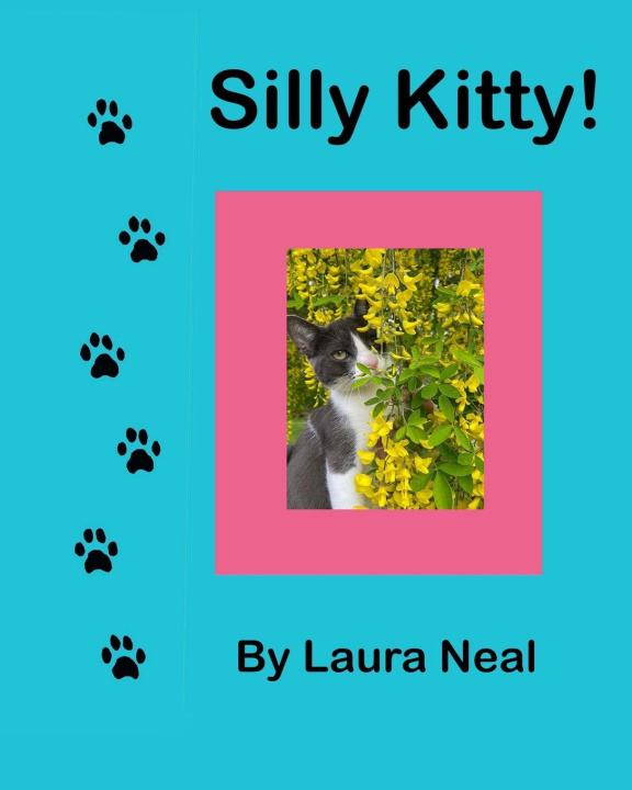 Knjiga Silly Kitty! Laura Neal
