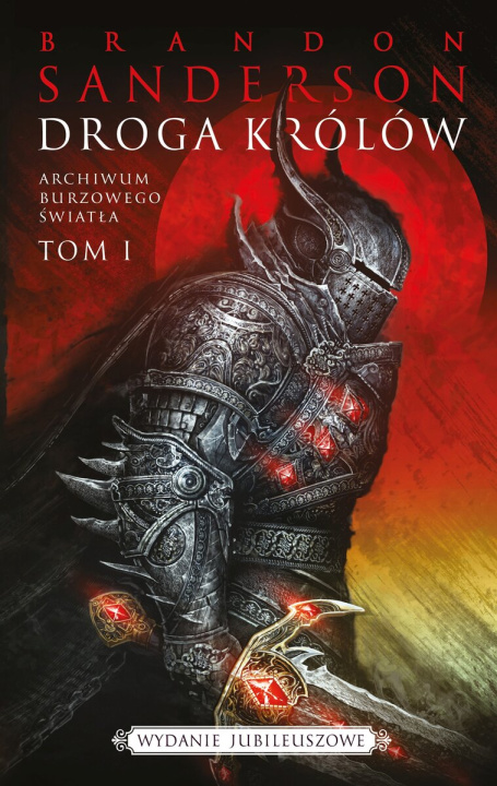 Książka Droga Królów. Seria Archiwum burzowego światła. Tom 1 (edycja jubileuszowa) Sanderson Brandon