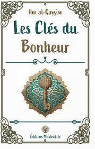 Boek Les clEs du bonheur IBN AL QAYYIM