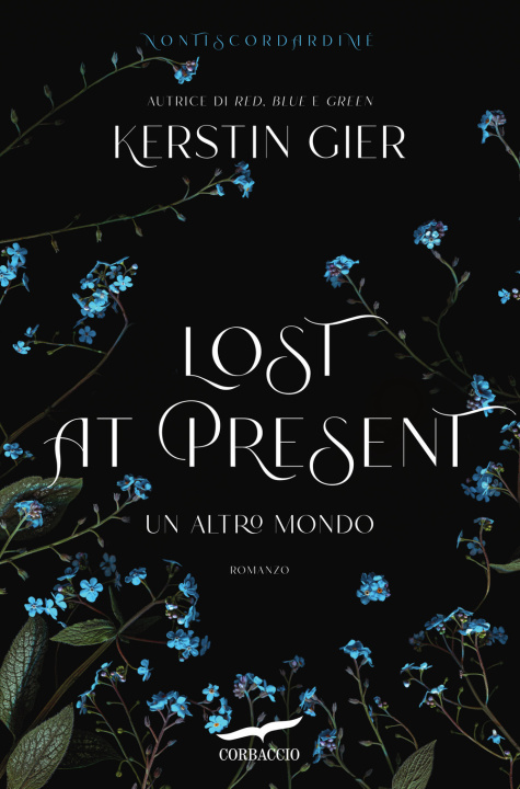 Libro Lost at present. Un altro mondo Kerstin Gier