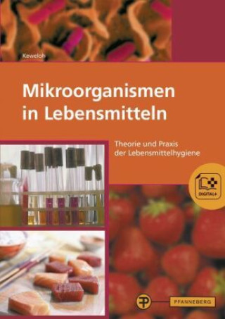 Kniha Mikroorganismen in Lebensmitteln Johann Hamdorf