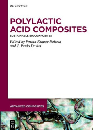 Knjiga Polylactic Acid Composites Pawan Kumar Rakesh