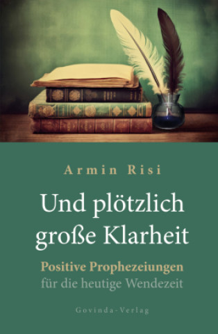 Kniha Und plötzlich große Klarheit Armin Risi