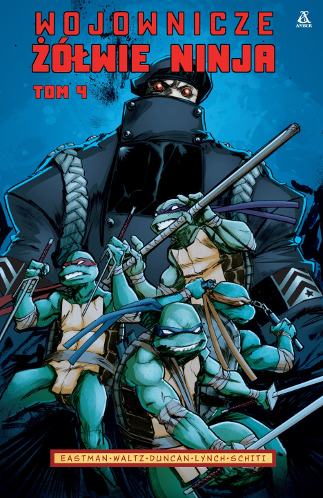Kniha Wojownicze Żółwie Ninja. Tom 4 Kevin B. Eastman