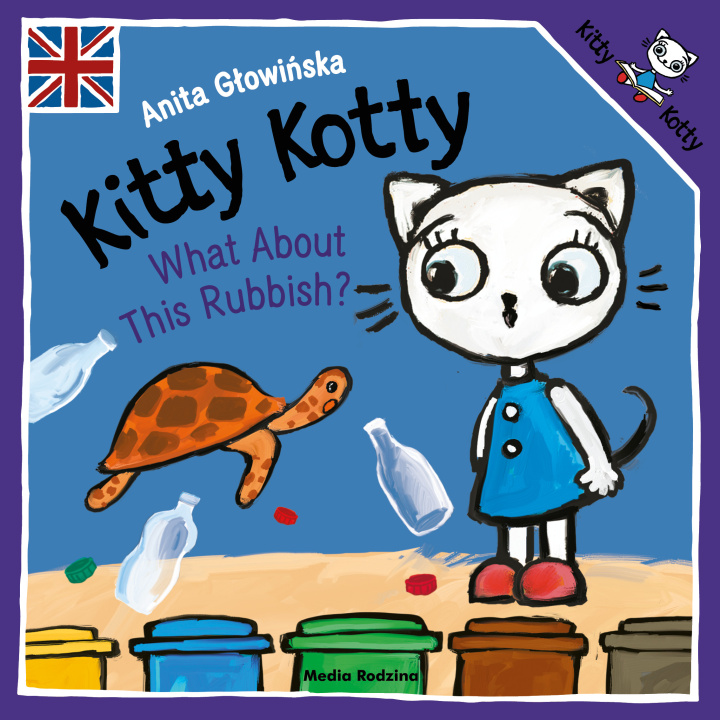 Książka Kitty Kotty. What About This Rubbish? wer. angielska Anita Głowińska
