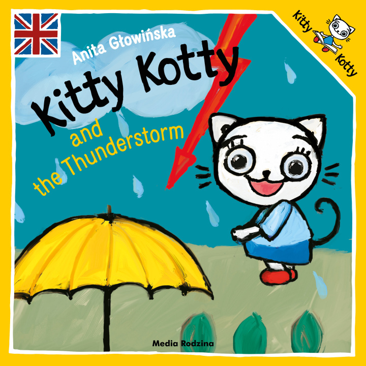 Книга Kitty Kotty and the Thunderstorm wer. angielska Anita Głowińska