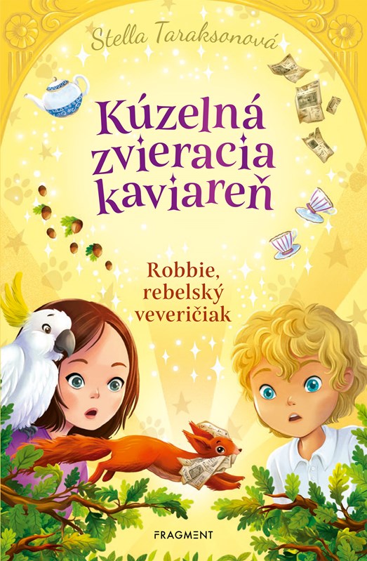 Book Kúzelná zvieracia kaviareň 3 Stella Taraksonová