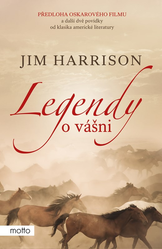 Kniha Legendy o vášni Jim Harrison