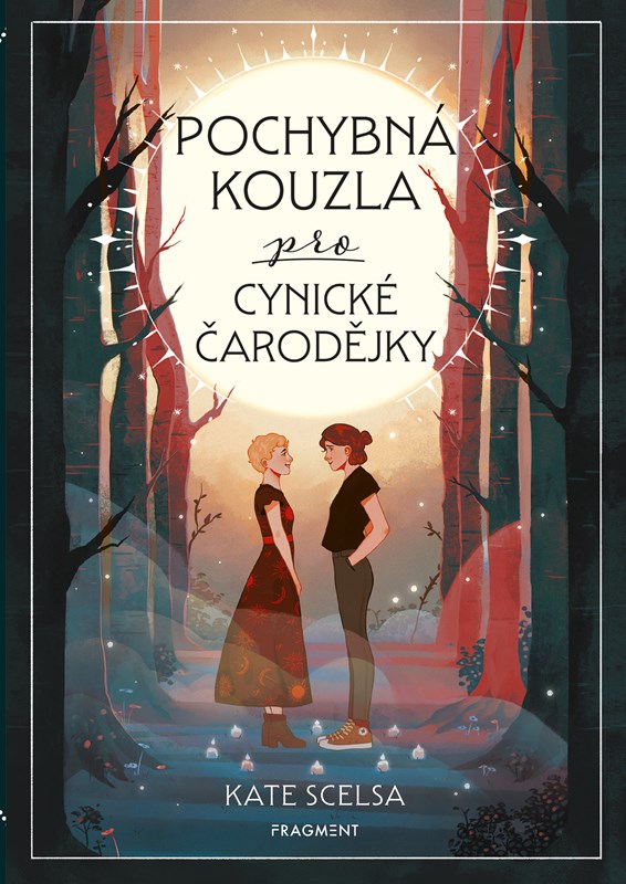 Książka Pochybná kouzla pro cynické čarodějky Kate Scelsa