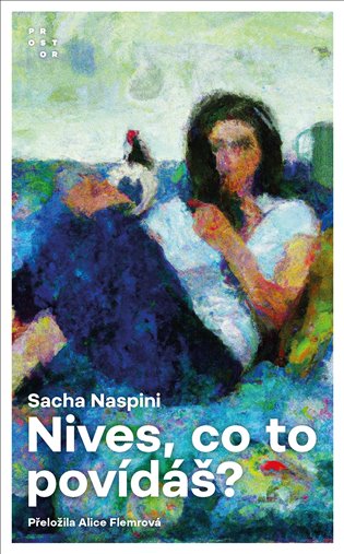 Kniha Nives, co to povídáš? Sasha Naspini