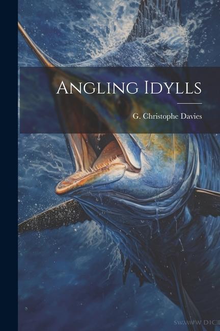 Book Angling Idylls G. Christophe Davies