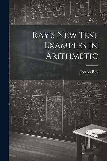 Book Ray's New Test Examples in Arithmetic Joseph Ray