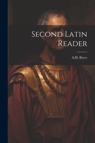 Knjiga Second Latin Reader A.H. Bryce