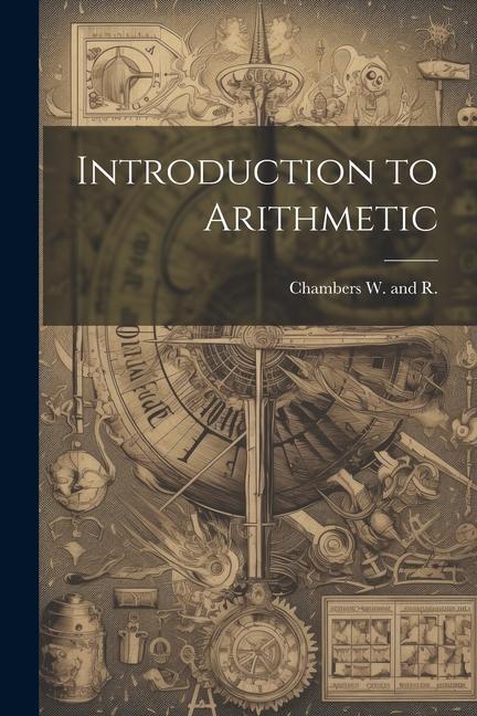 Libro Introduction to Arithmetic Chambers W. and R.