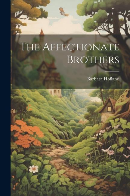 Knjiga The Affectionate Brothers Barbara Hofland