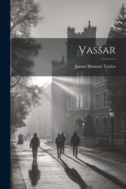 Knjiga Vassar James Monroe Taylor
