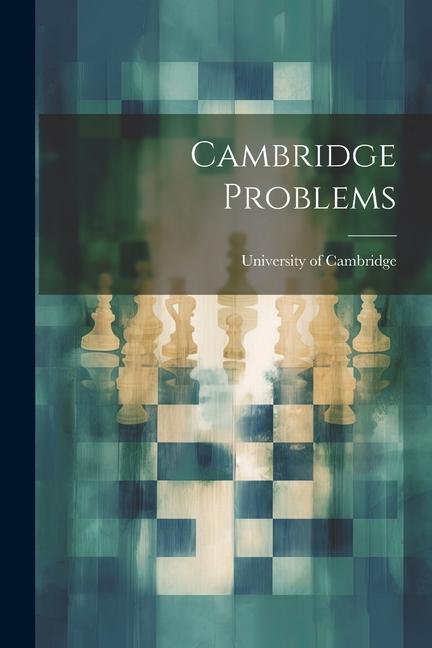 Knjiga Cambridge Problems University of Cambridge