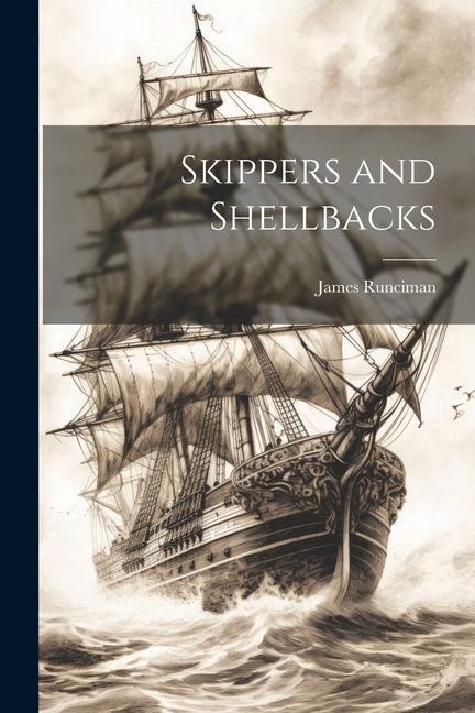 Book Skippers and Shellbacks James Runciman