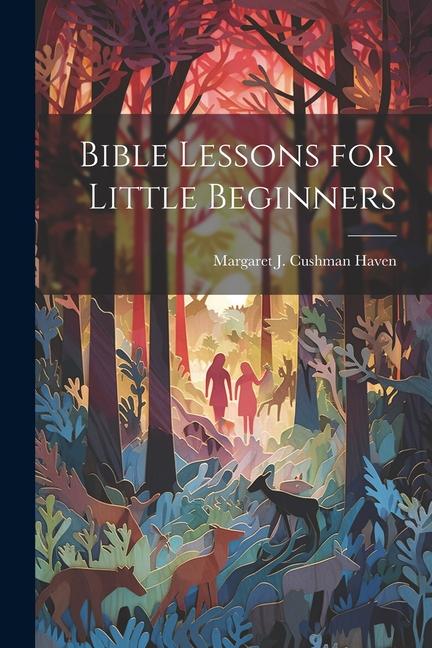 Buch Bible Lessons for Little Beginners 