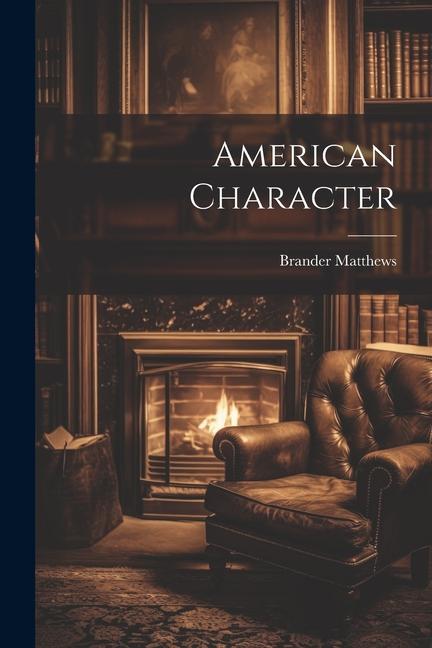 Knjiga American Character Brander Matthews