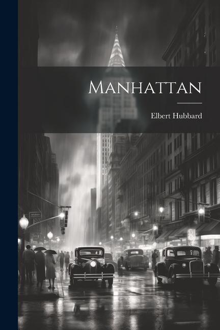 Knjiga Manhattan Elbert Hubbard