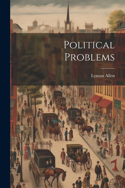 Buch Political Problems Lyman Allen