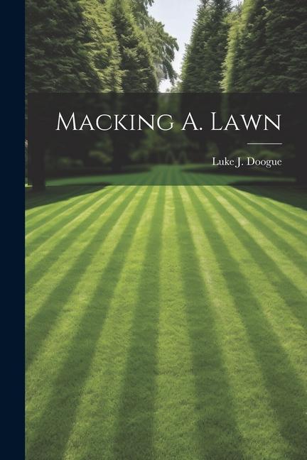 Knjiga Macking A. Lawn Luke J. Doogue