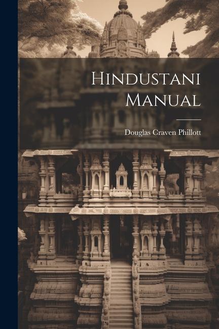 Knjiga Hindustani Manual Phillott Douglas Craven