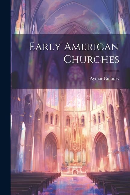 Book Early American Churches Aymar Embury