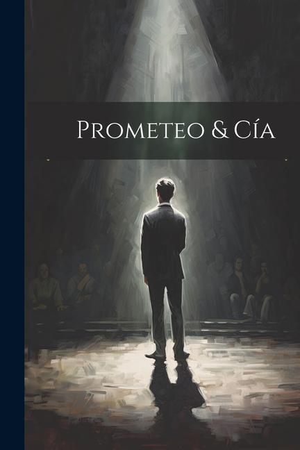 Książka Prometeo & Cía [microform] Anonymous