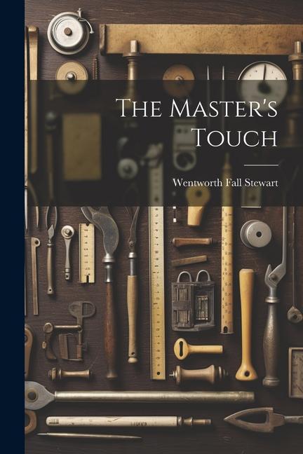 Knjiga The Master's Touch Wentworth Fall Stewart