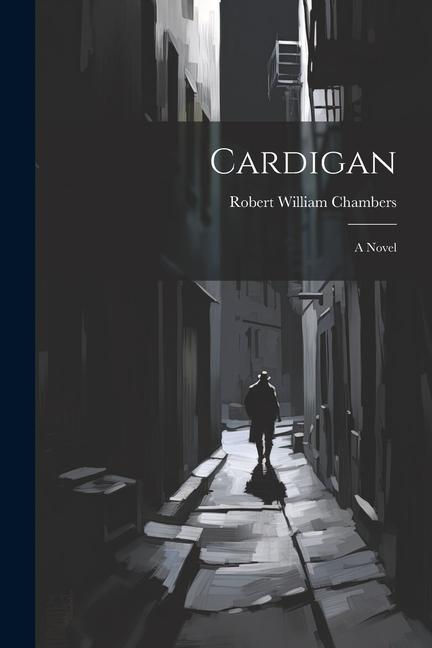 Knjiga Cardigan Robert William Chambers