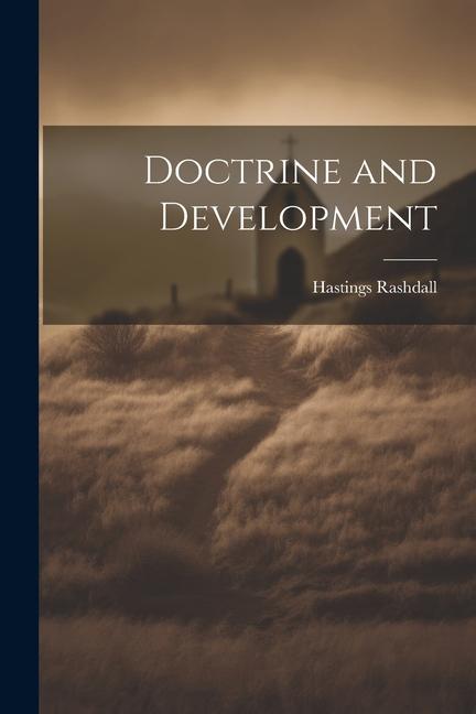 Knjiga Doctrine and Development Hastings Rashdall